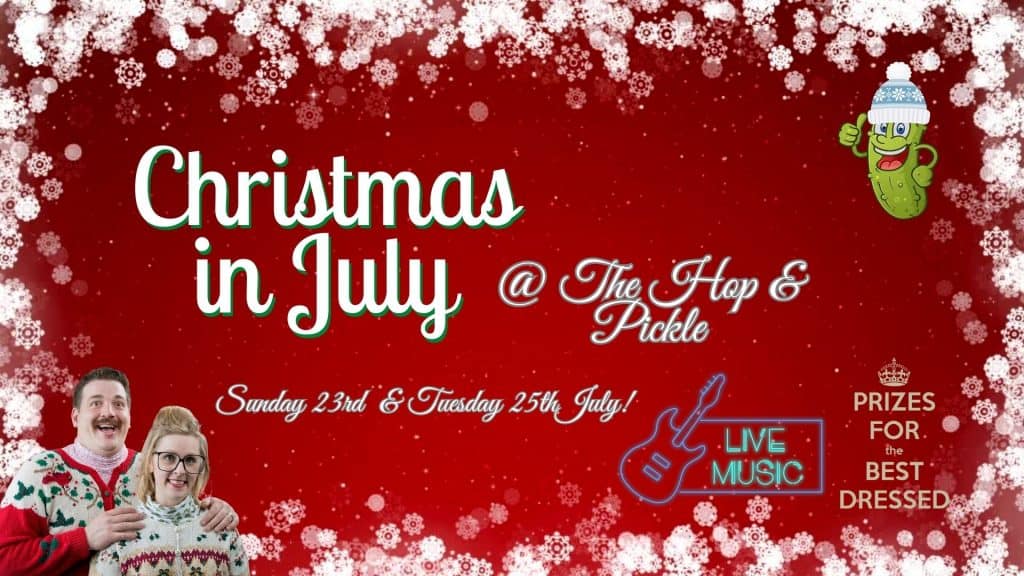 Hop and Pickle Christmas in July banner
